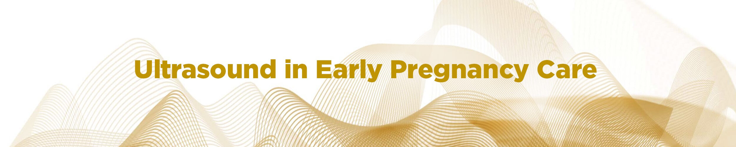 Ultrasound in Early Pregnancy Care